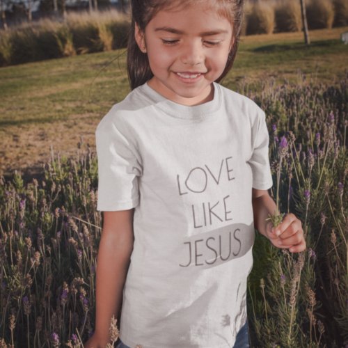 Love Like Jesus Girls T_Shirt