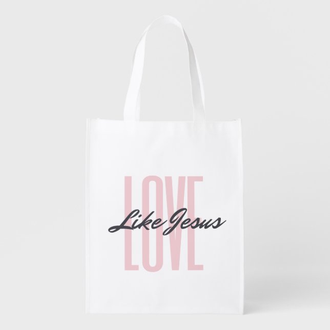 Love Like Jesus Grocery Bag (Front)