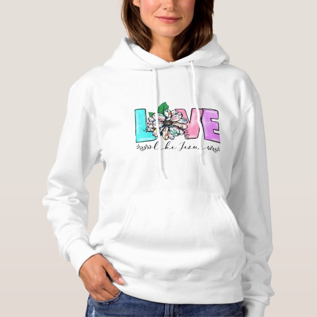 Love like Jesus Hoodie (Front)