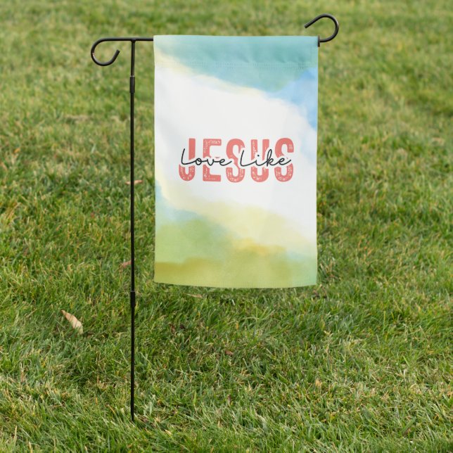 Love Like Jesus Inspirational Christian Quote  Garden Flag (In SItu)