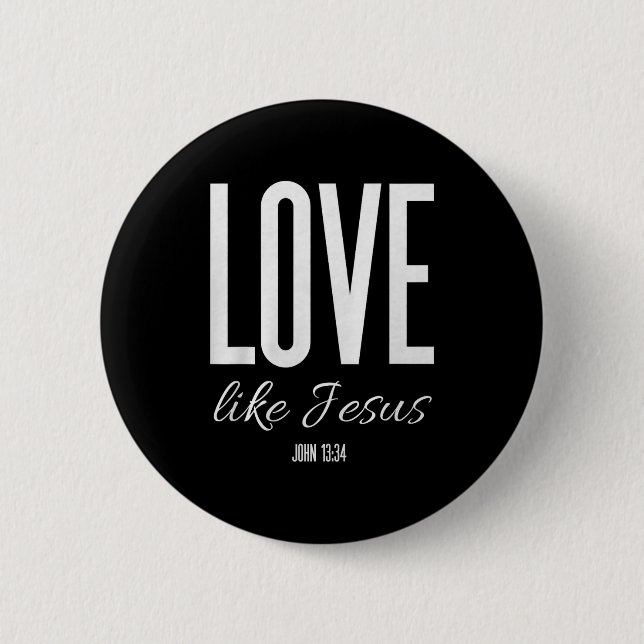 Love Like Jesus John 13_ Bible Verse Christian Scr Button (Front)