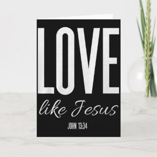 Love Like Jesus John 13_ Bible Verse Christian Scr Card