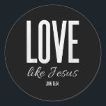 Love Like Jesus John 13_ Bible Verse Christian Scr Classic Round Sticker<br><div class="desc">Love Like Jesus John 13_ Bible Verse Christian Scripture Premium Tri-blend</div>