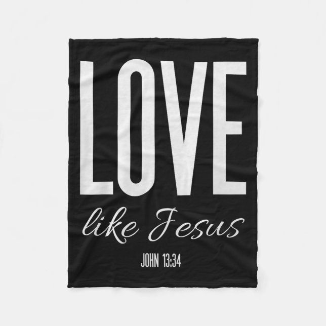 Love Like Jesus John 13_ Bible Verse Christian Scr Fleece Blanket (Front)