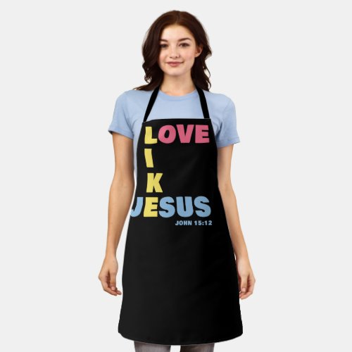 Love Like Jesus  John 1512 Womens Christian Apron