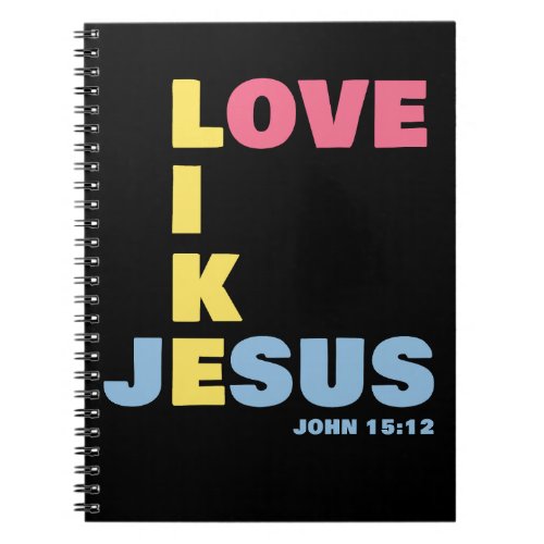 Love Like Jesus  John 1512 Womens Christian Notebook