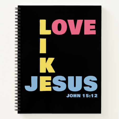 Love Like Jesus  John 1512 Womens Christian Notebook
