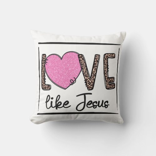 Love Like Jesus Leopard Print Glitter Heart  Throw Pillow