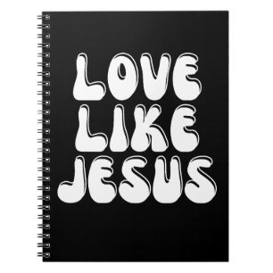 Love Like Jesus Notebook