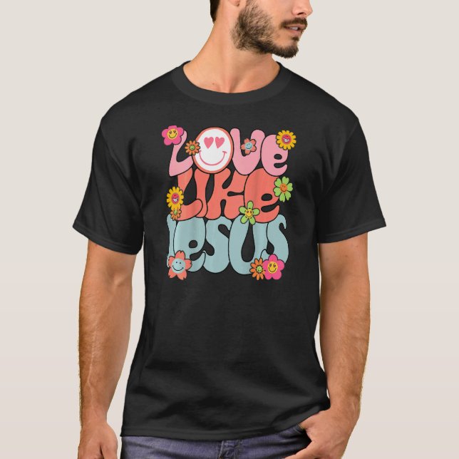 Love Like Jesus Religious God Christian Retro Word T-Shirt (Front)