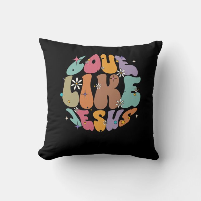 Love Like Jesus Religious God Christian Words On B Throw Pillow (Front)