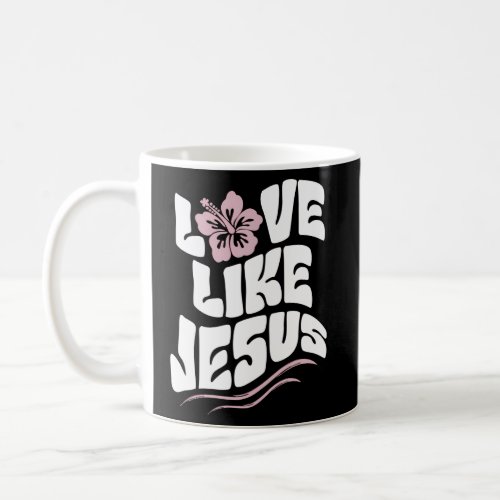 Love Like Jesus Religious God With Words On Back Coffee Mug