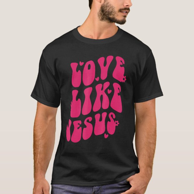 Love Like Jesus Smile Face Preppy Aesthetic Trendy T-Shirt (Front)