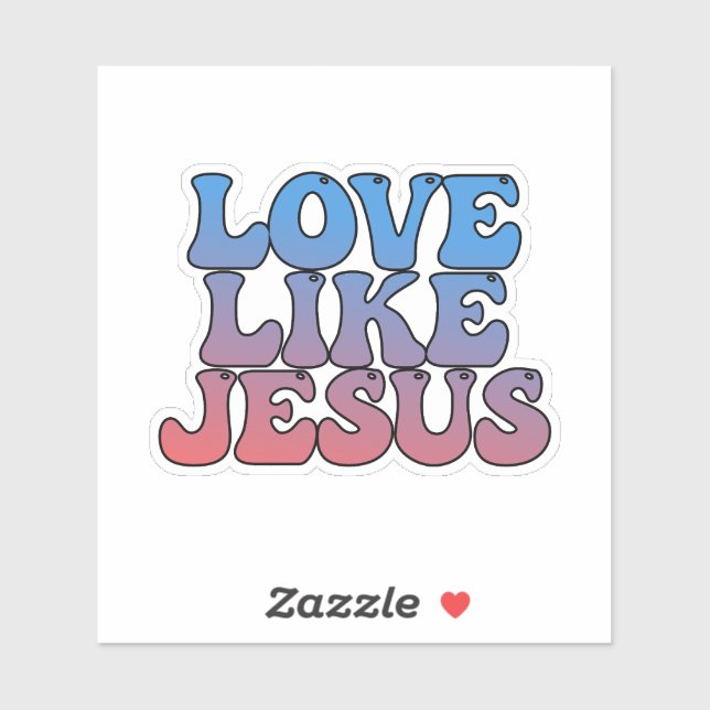 Love Like Jesus Sticker (Sheet)