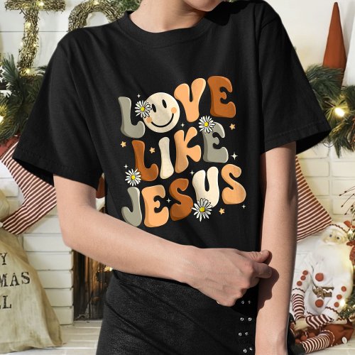  Love Like Jesus T_Shirt Christian Apparel T_Shirt