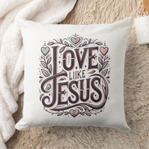 Love Like Jesus Throw Pillow