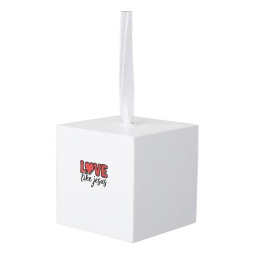 Love Like Jesus Vintage Christian Shirt Design_1 Cube Ornament
