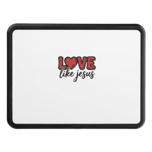 Love Like Jesus Vintage Christian Shirt Design_1 Hitch Cover