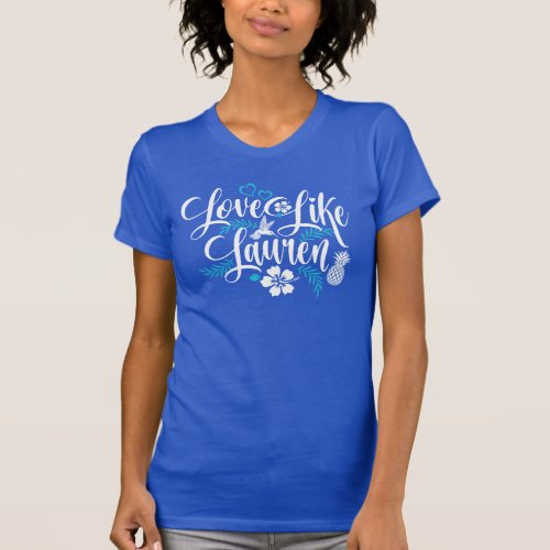 Love Like Lauren Hibiscus Flowers  Hummingbird T_ T_Shirt