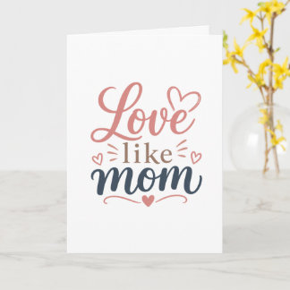Love Like Mom Card Minimalist Mothers Day Gift