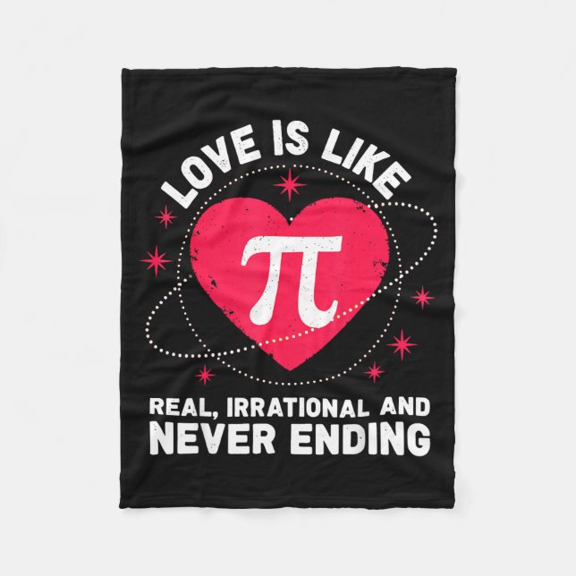 Love Like Pi Real Irrational Never Ending Valentin Fleece Blanket (Front)