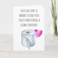 Love Like Yours Toilet Paper Covid Card