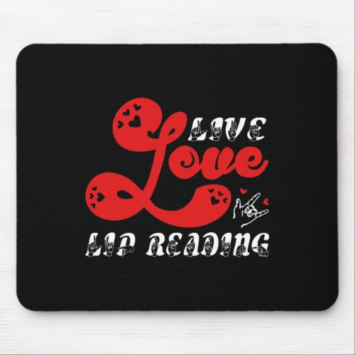 Love Lip Reading Hearing Loss Awareness  Mouse Pad