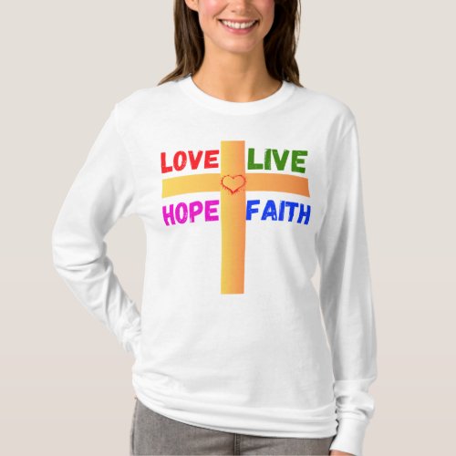 Love Live Hope Faith _ long sleeve T_Shirt