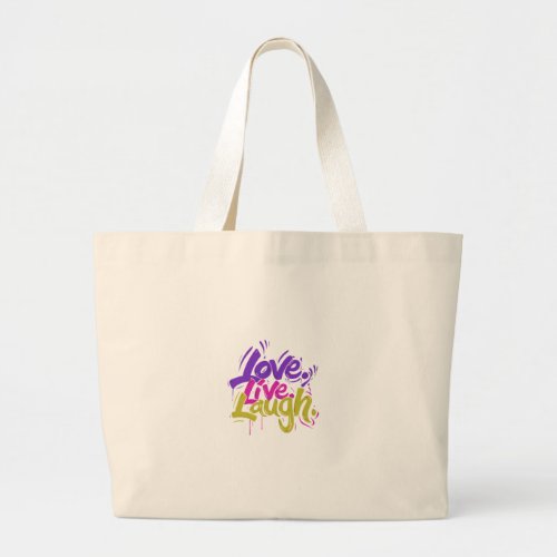 Love Live Laugh Large Tote Bag