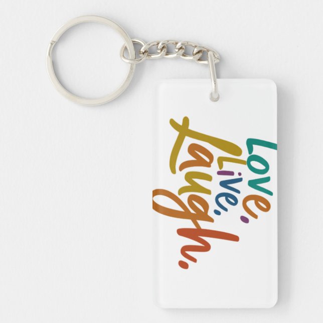 Love, Live, Laugh – Radiate Positivity Keychain (Front)