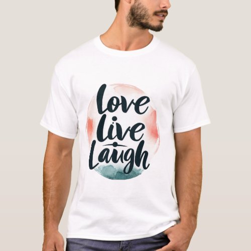  LOVE LIVE LAUGH Simple Joys Tee