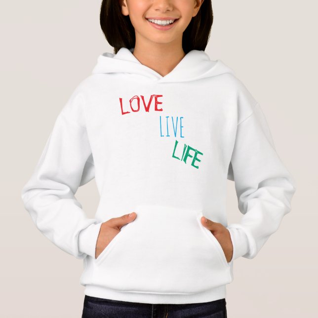 Love Live Life t-Shirt Hoodie (Front)