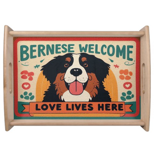 Love Lives Here _ Bernese Mountain Dog Welcome Serving Tray