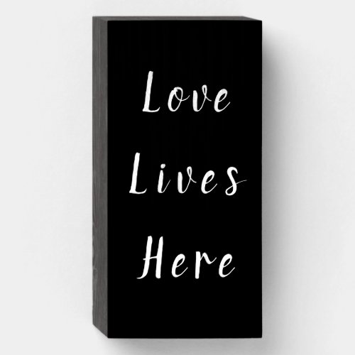 Love Lives Here Loving Message Wood Box Sign