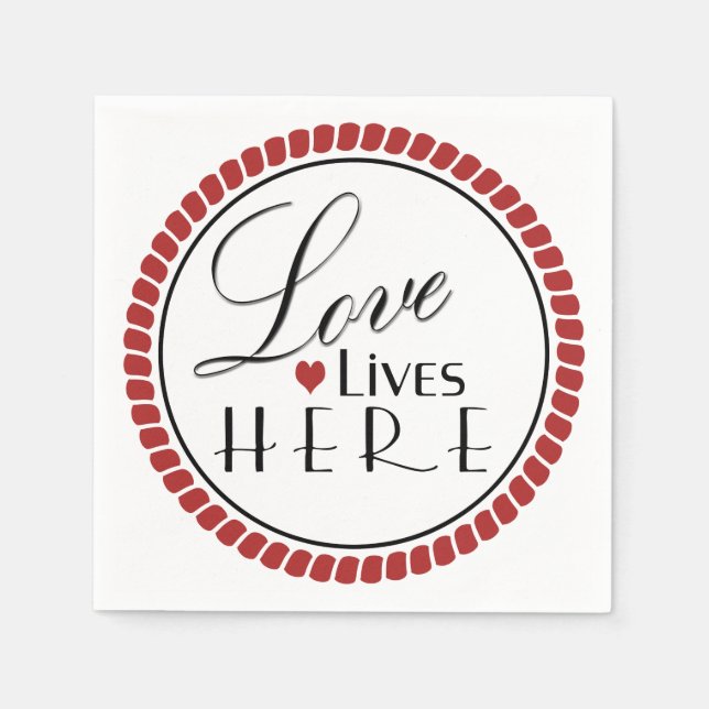 Love Lives Here Typography Paper Napkins (Front)