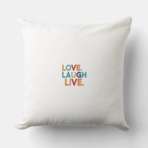 love lough live throw pillow