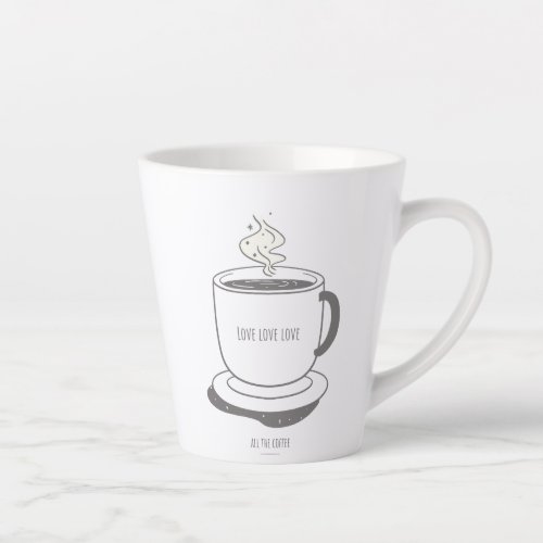 Love Love Love all the Coffee Latte Mug