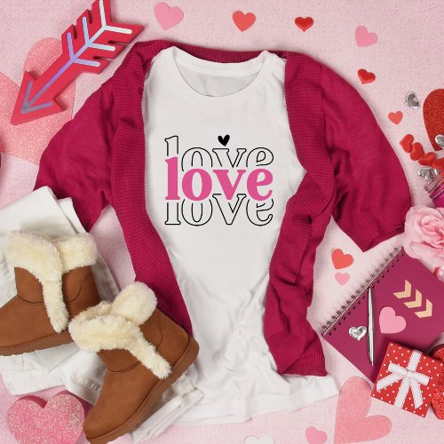 Love Love Love Valentines Day T_Shirt