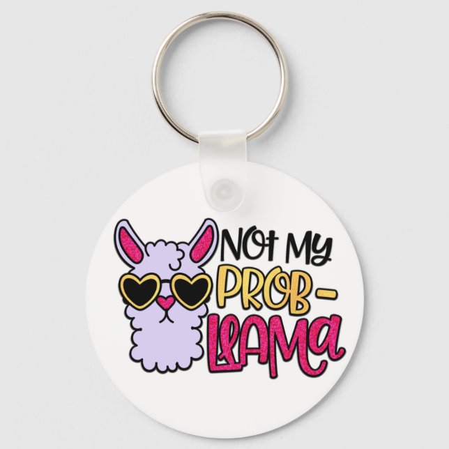 Love Love Not My Probllama Keychain (Front)