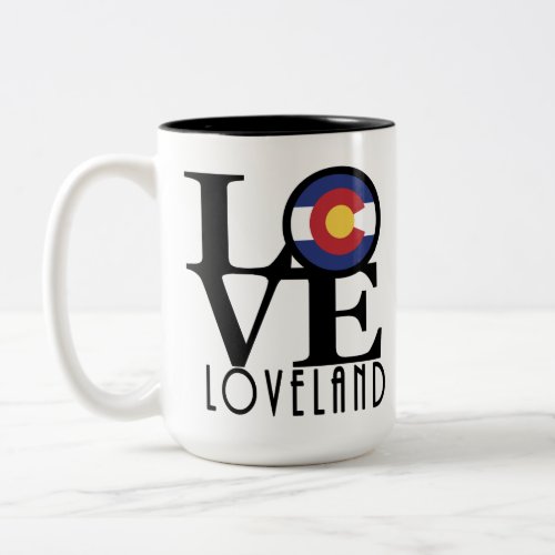 LOVE Loveland Colorado 15o Two_Tone Coffee Mug