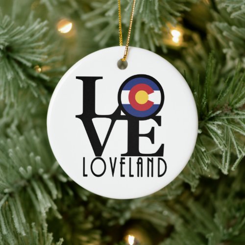 LOVE Loveland Colorado Ceramic Ornament