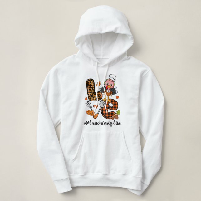 Love Lunch Lady Leopard Pumpkin Turkey Fall Thanks Hoodie (Design Front)