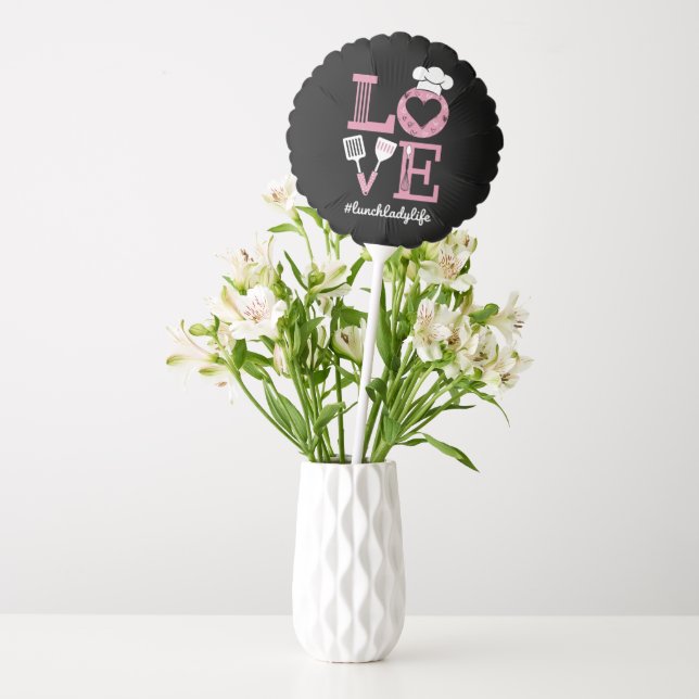 Love Lunch Lady Life Funny Valentines Day Gifts  Balloon (Vase)