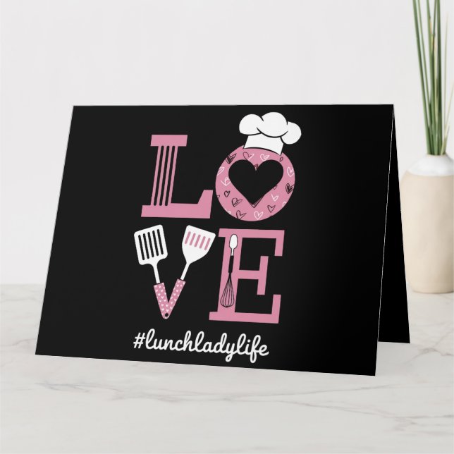 Love Lunch Lady Life Funny Valentines Day Gifts  Card (Front)