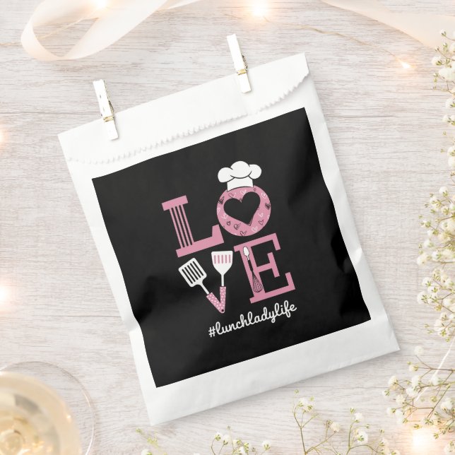 Love Lunch Lady Life Funny Valentines Day Gifts  Favor Bag (Clipped)