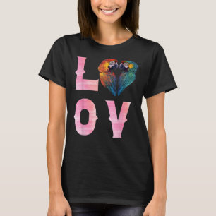 LOVE Macaws and Macaw Parrots Bird Parrot Owners T-Shirt