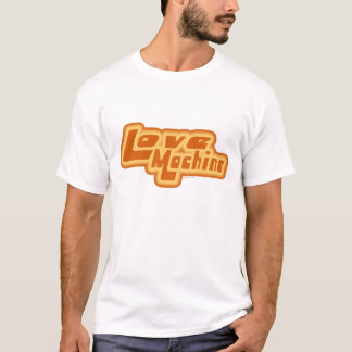 Love Machine F T-Shirt