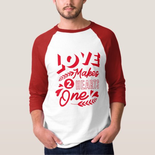 Love Makes 2 Hearts One long sleeve T_Shirt