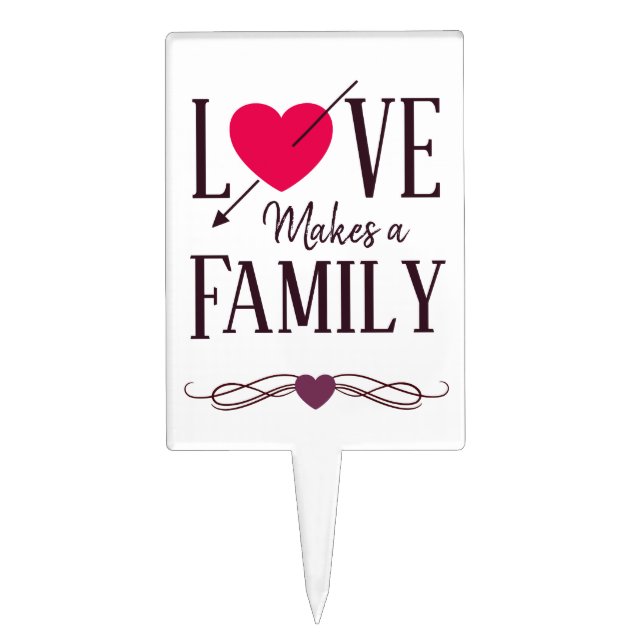 Love Makes a Family - Adoption Party Supplies Cake Topper (Front)