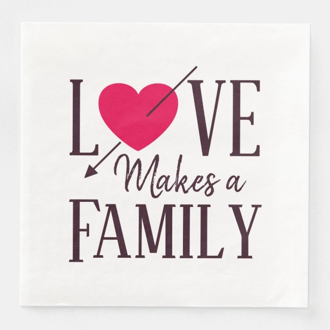 Love Makes a Family - Adoption Party Supplies Paper Dinner Napkins (Front)